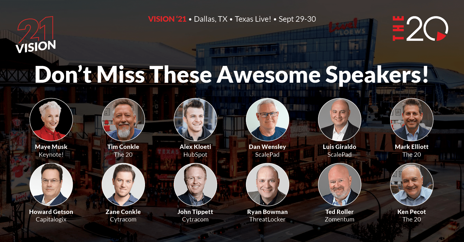 The 20 VISION '21 What a Speaker Lineup! The 20