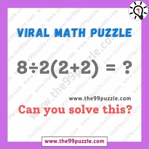 Viral Brain Teasers Puzzle Can you solve this math? The 99 Puzzle