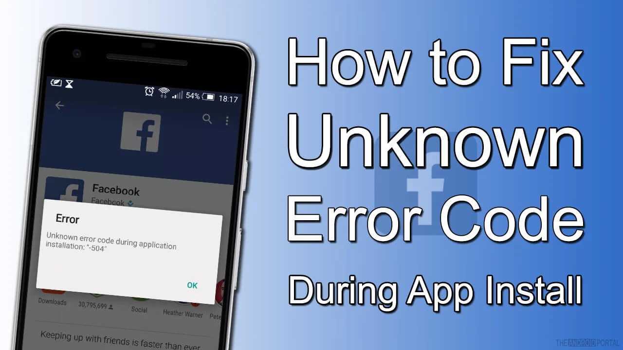 Fix Unknown Error Code During Application Install on Android
