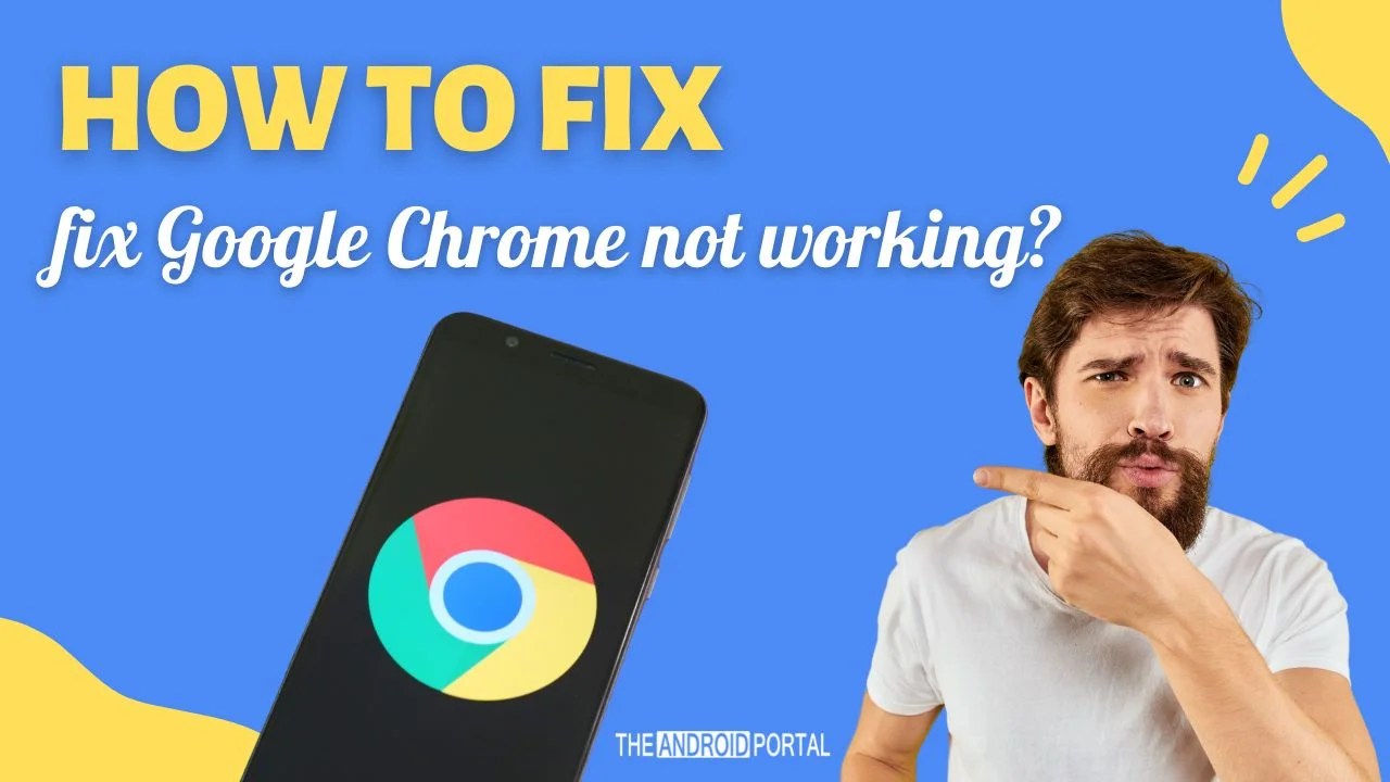 How To Fix Google Chrome Not Working on Android in 2024
