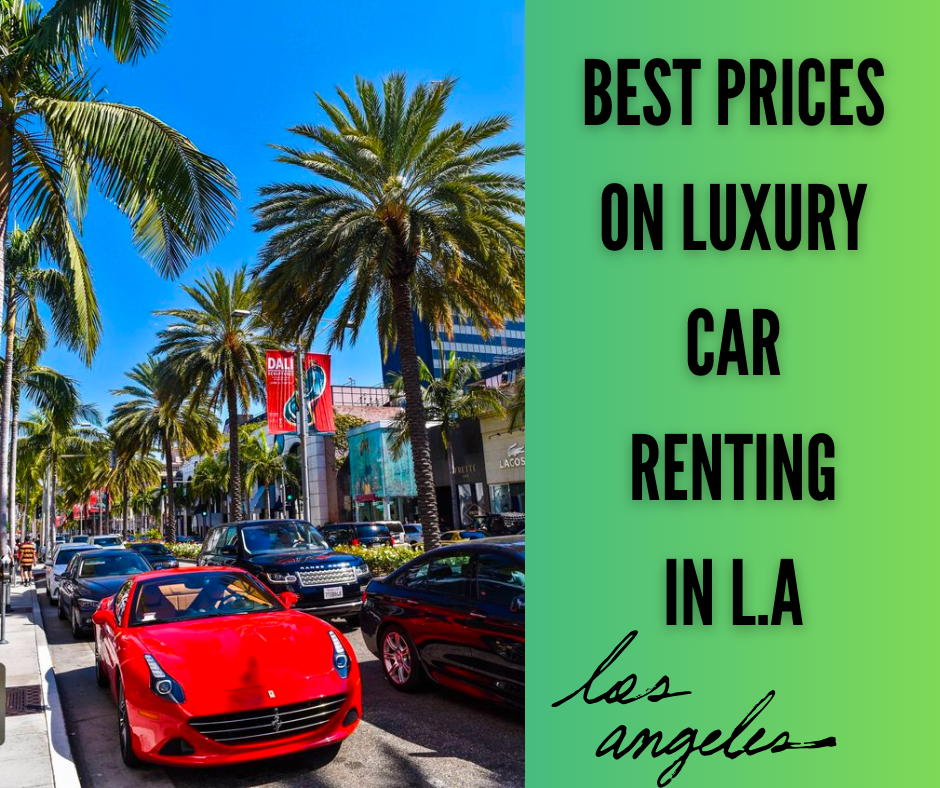 Cruise Through LA in Style Your Guide to Renting Luxury Cars