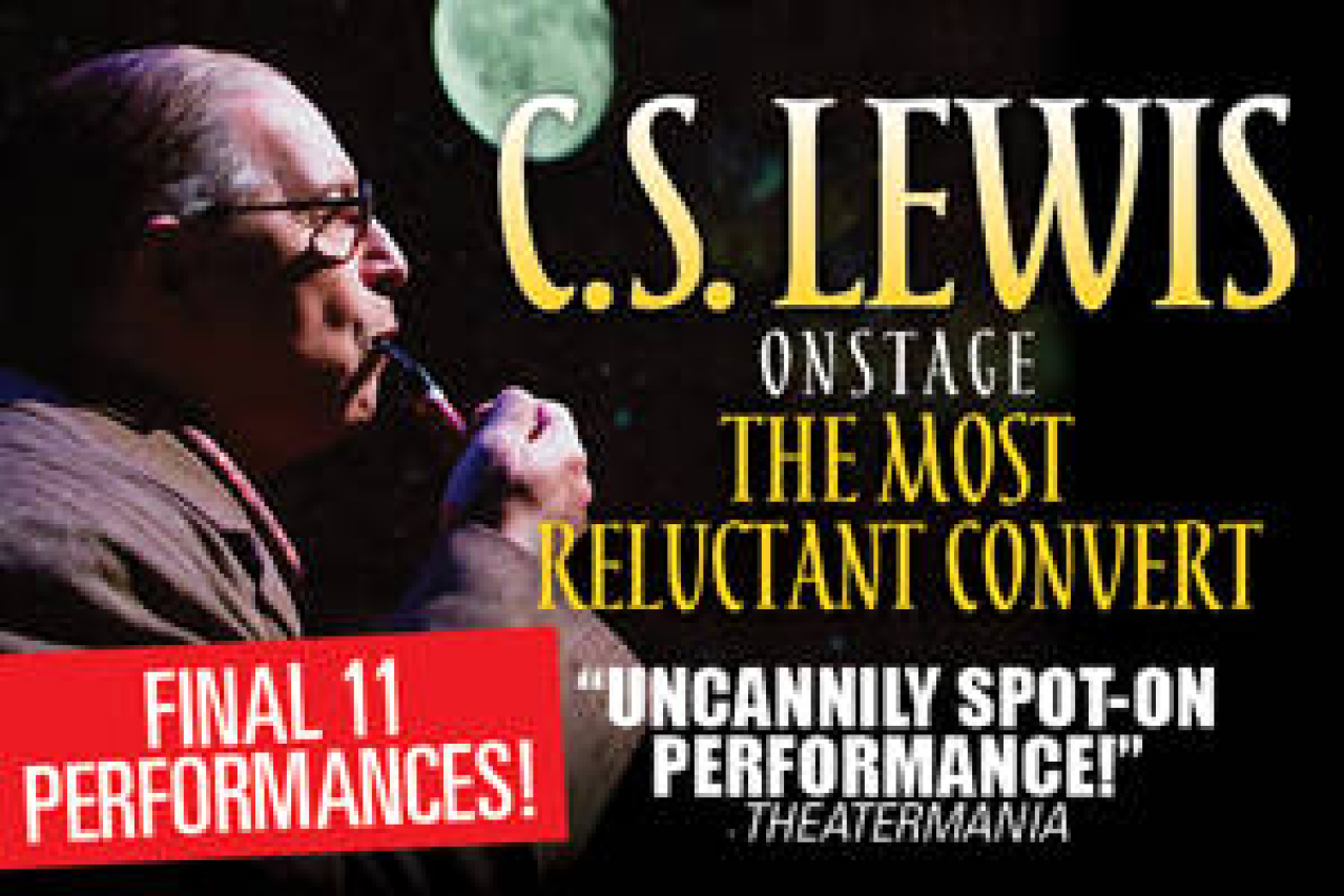 C.S. Lewis Onstage The Most Reluctant Convert