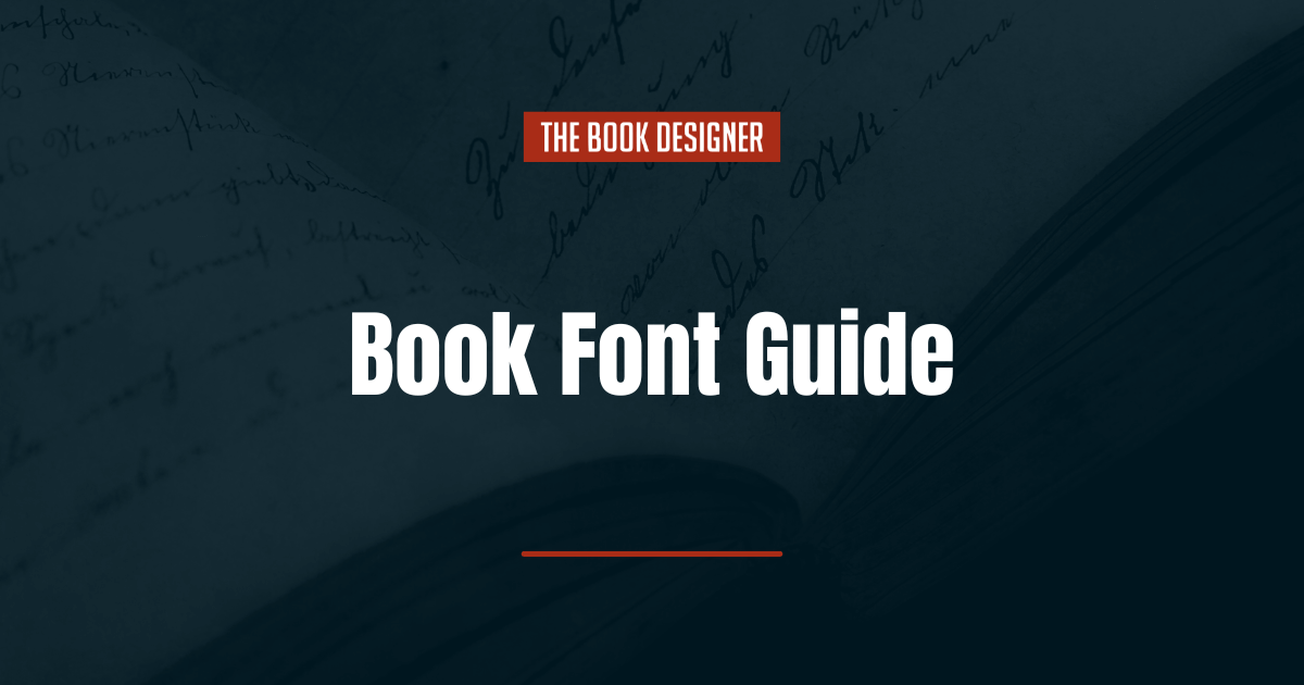 The Book Fonts Guide Everything You Need to Know About Book Typography