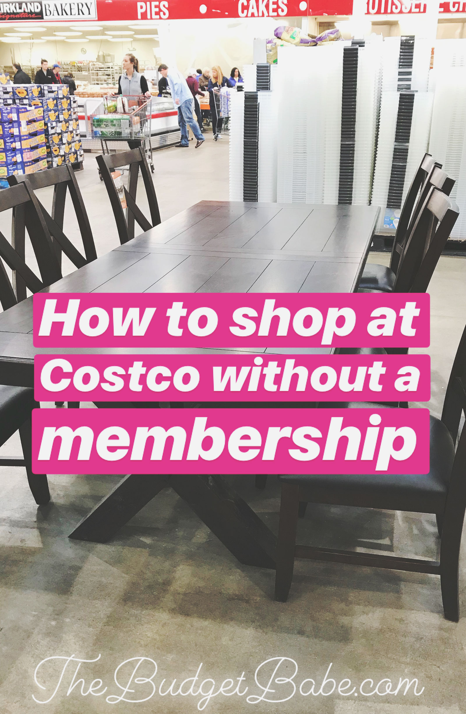 How to Shop at Costco Without A Membership The Budget Babe