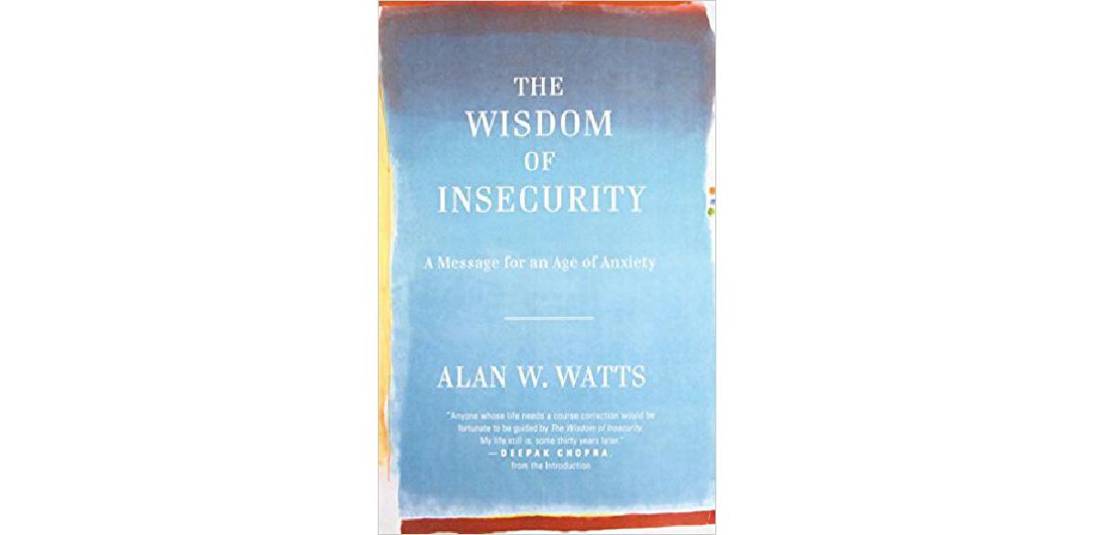 The Wisdom of Insecurity The CEO Library