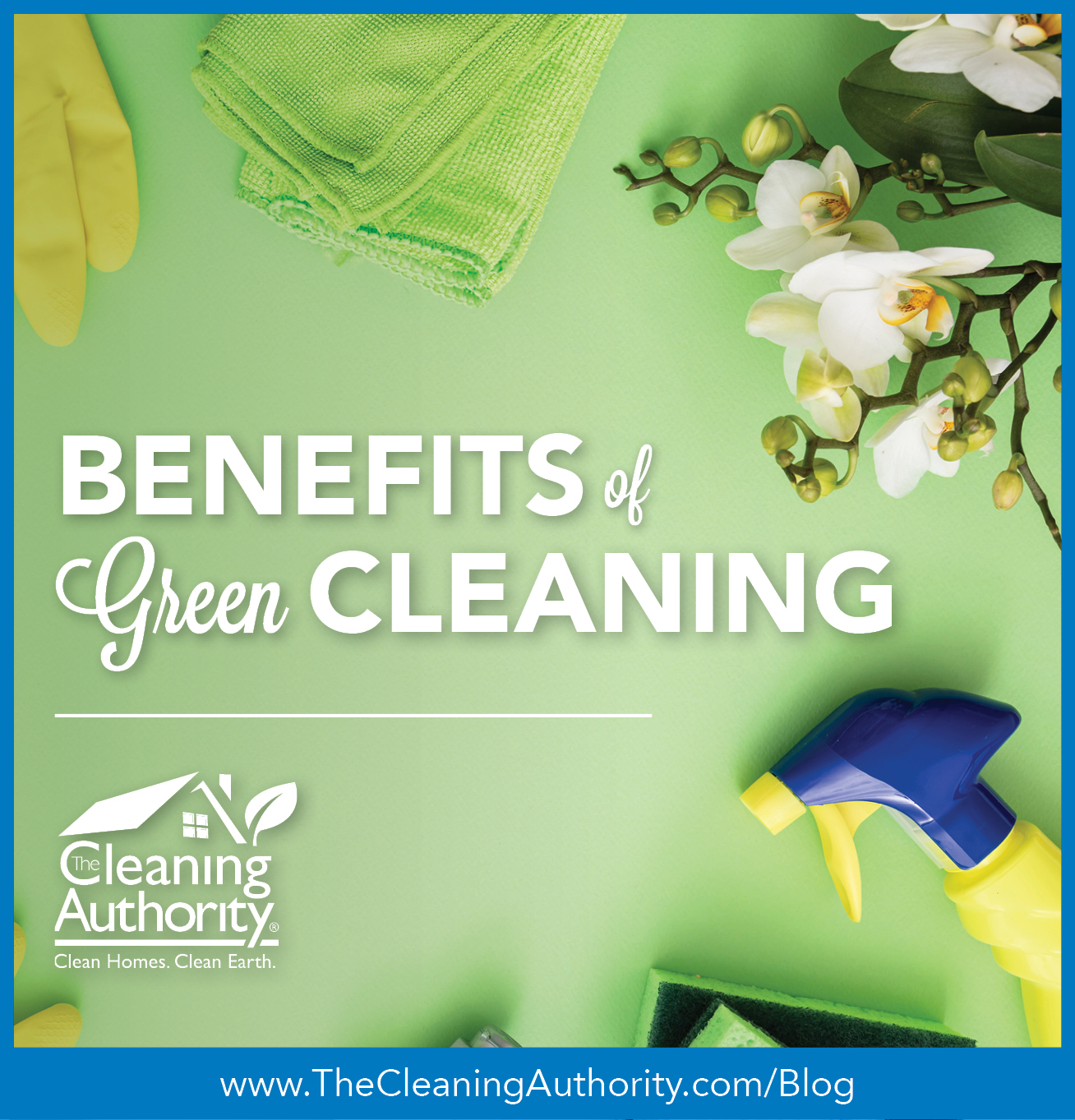 The Cleaning Authority Benefits of Green Cleaning
