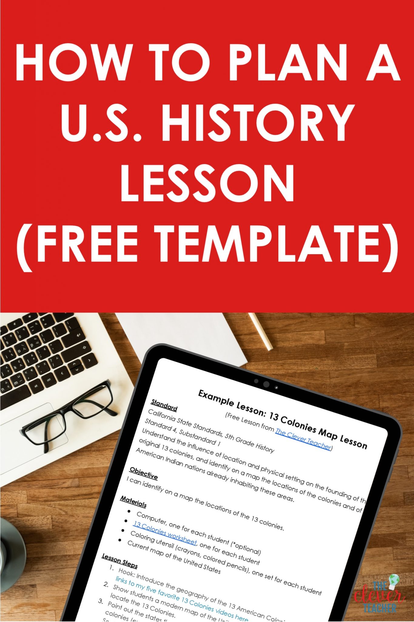 How to Plan a US History Lesson (Free Template) The Clever Teacher