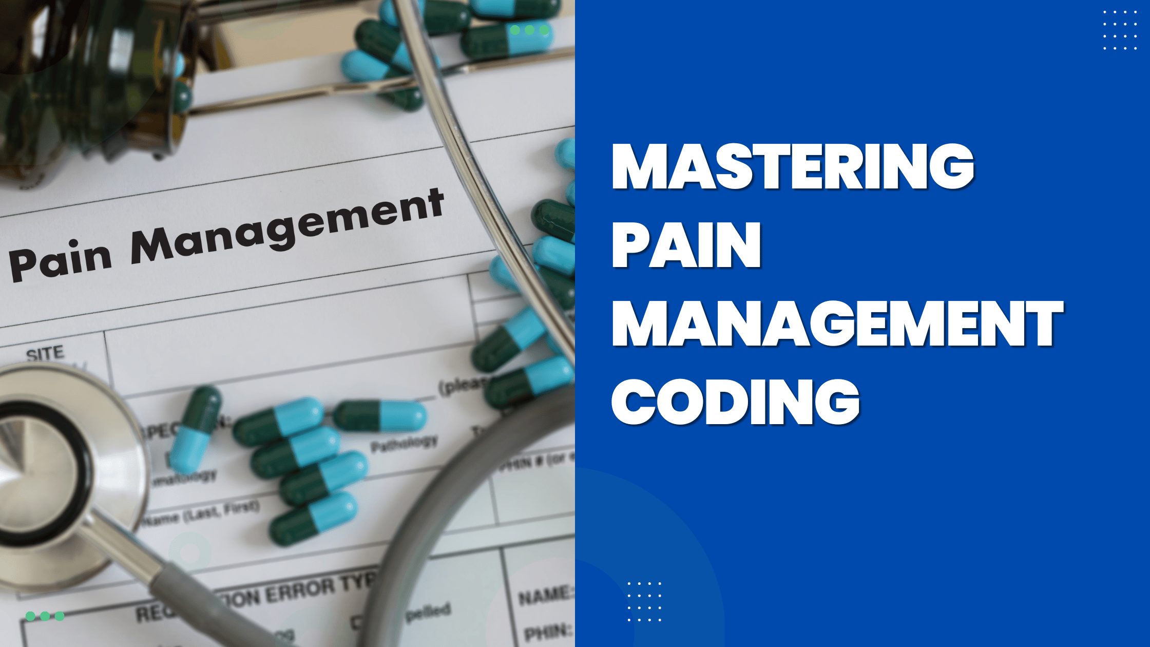 Mastering Pain Management Coding with CodeMatrix CodeMatrix MedPartners LLC