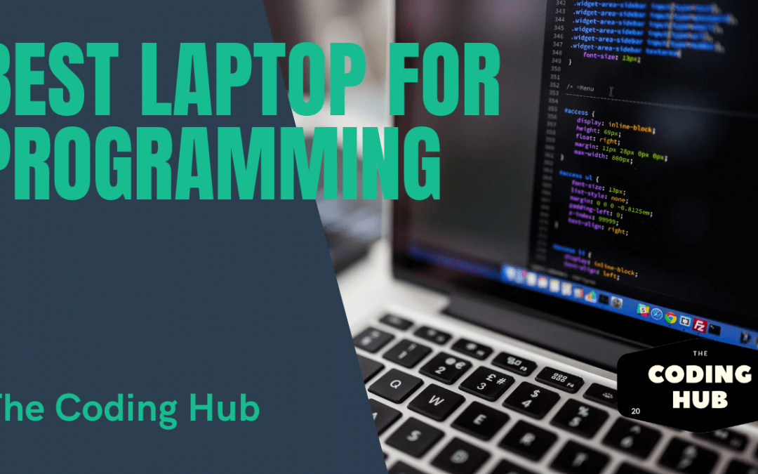 Best Laptop For Programming The Coding Hub