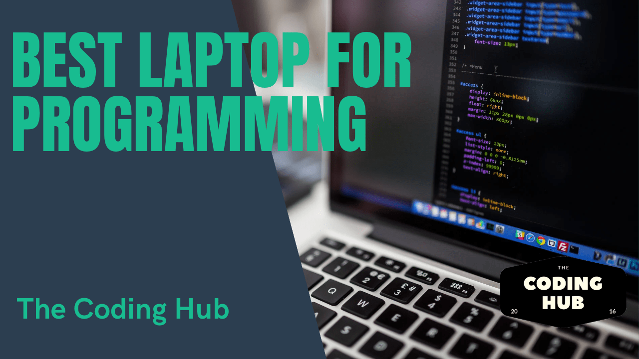 Best Laptop For Programming The Coding Hub
