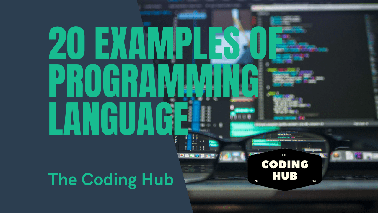 20 Examples Of Programming Languages The Coding Hub