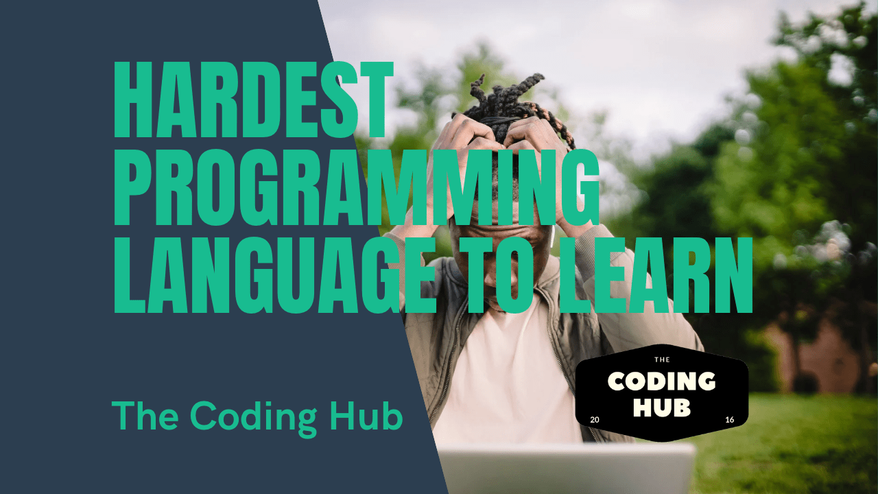 Hardest Programming Language To Learn The Coding Hub