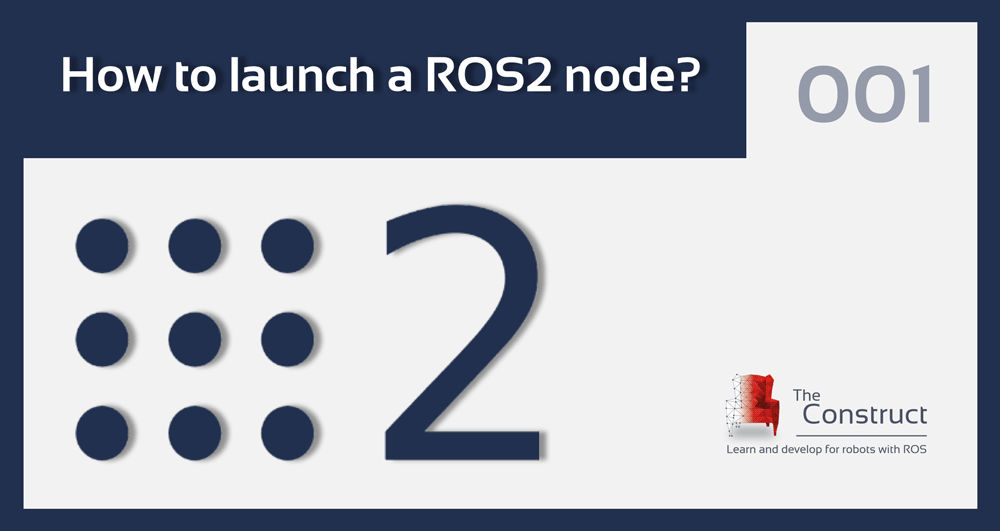 How to launch a ROS2 node ROS2 tutorial The Construct