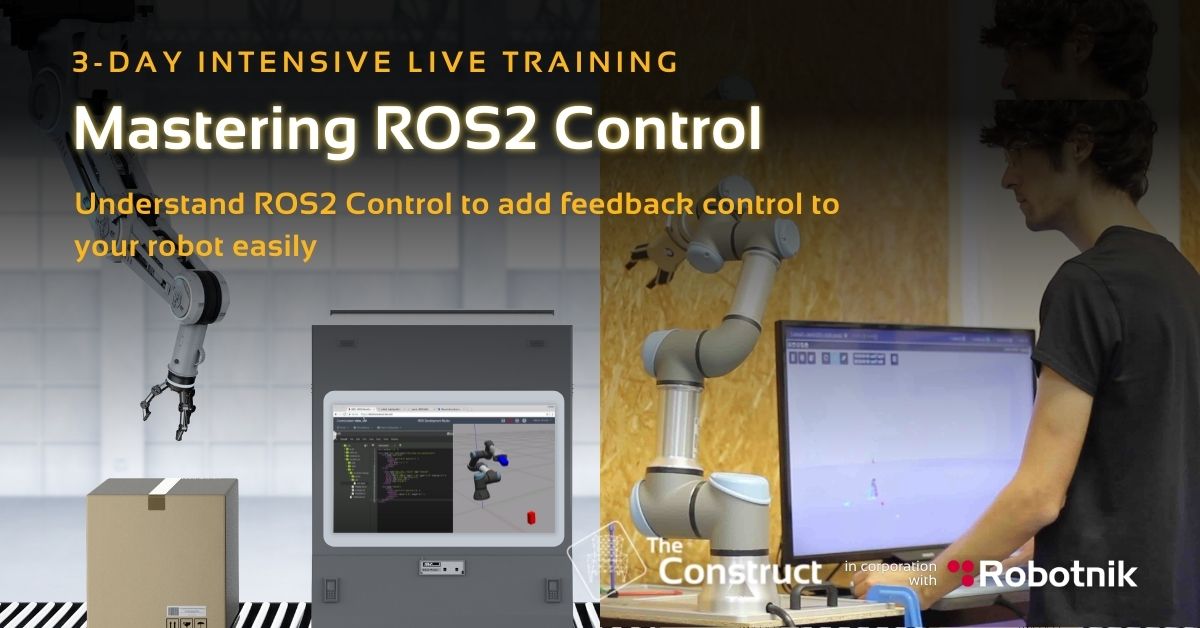 Intensive ROS2 Control Live Training Online The Construct