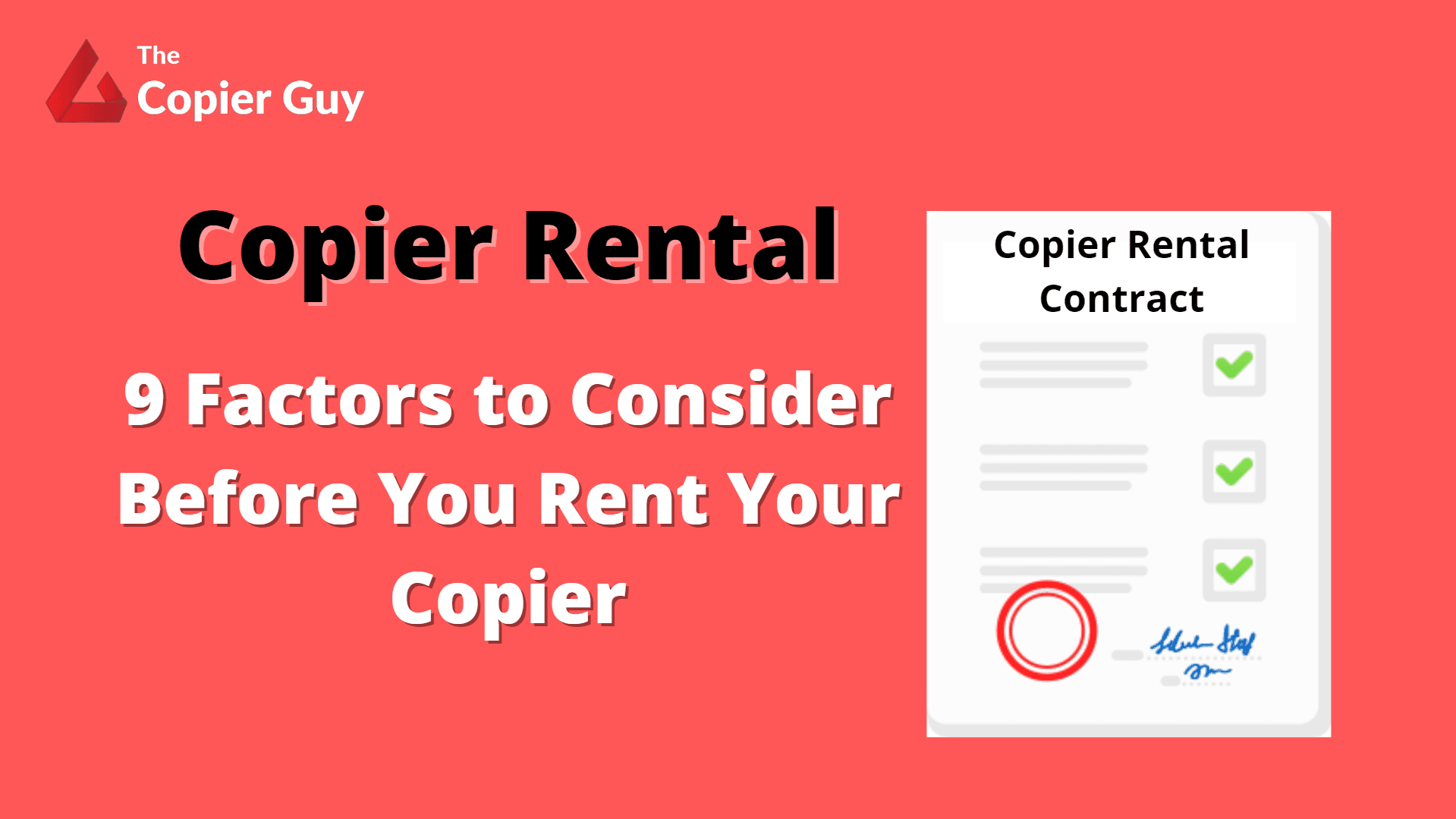 Copier Rental 9 Factors To Consider Before You Rent Your Copier The Copier Guy
