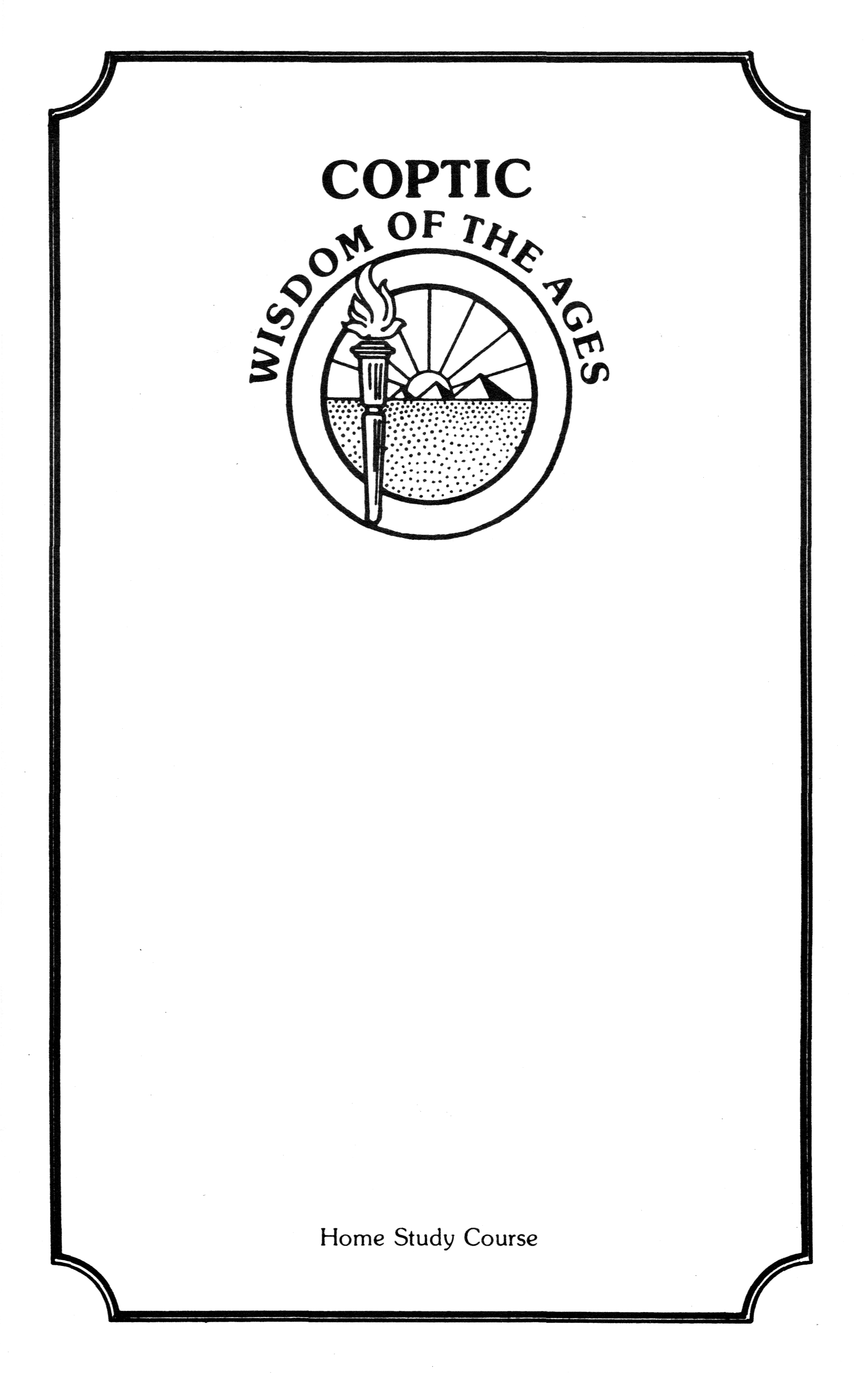 The Wisdom of the Ages Home Study Course The Coptic Center