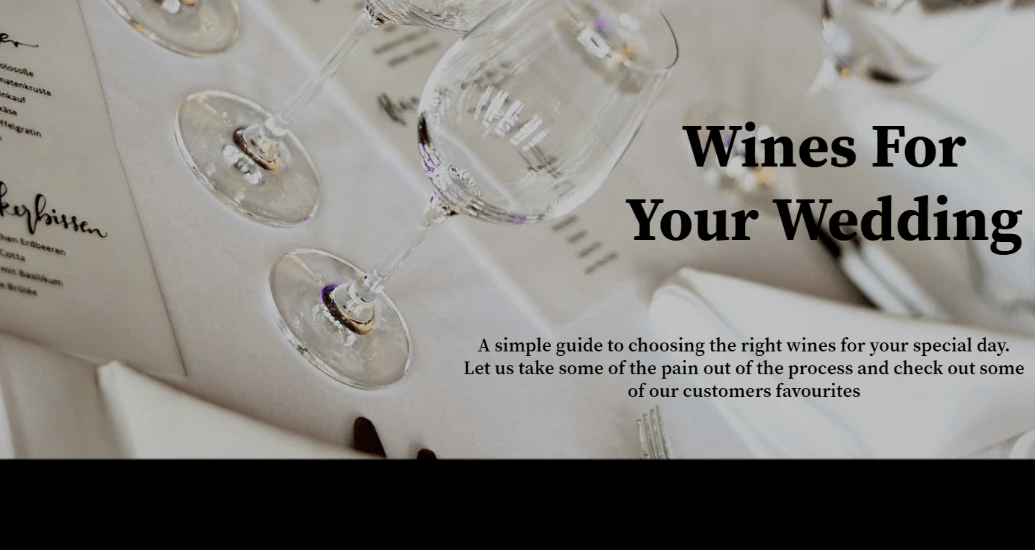 Our Guide & For Wedding/Event Wines To Suit All Budgets