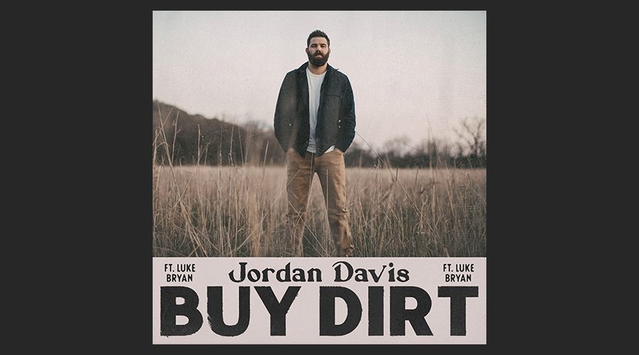 Jordan Davis' New Single "Buy Dirt" Arrives at Country Radio The