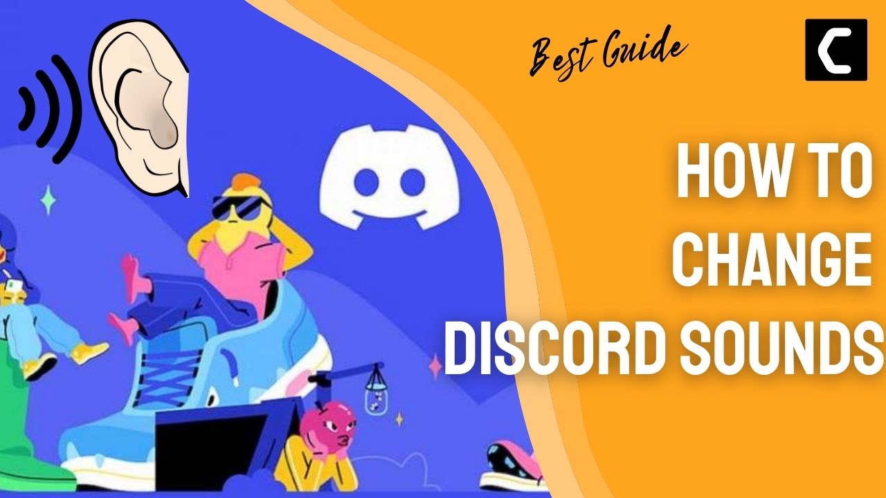 StepByStep How To Change Discord Sounds? [2022]