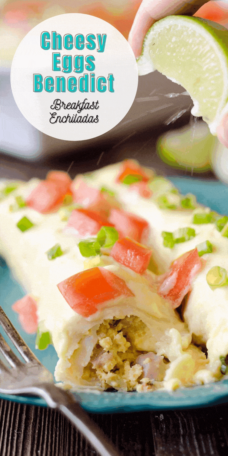 Cheesy Eggs Benedict Breakfast Enchiladas Decadent Brunch