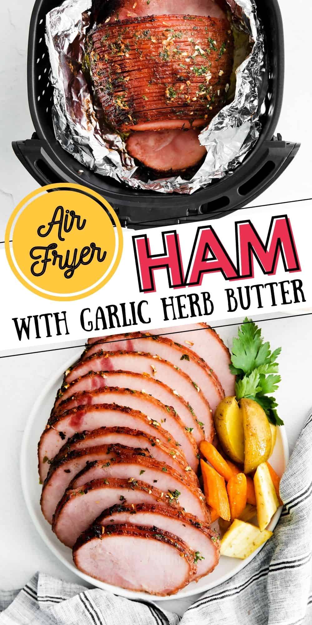 Air Fryer Ham With Garlic Herb Butter Great Air Fryer Recipes
