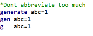 don't abbreviate a command too much