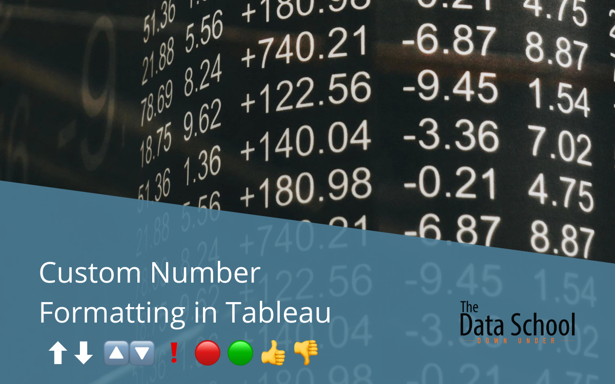 Custom Number Formatting in Tableau The Data School Down Under