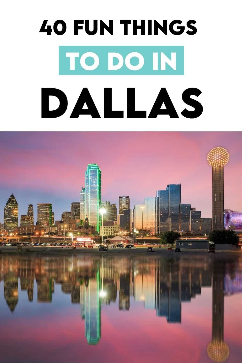 40 Amazing, Cool, & Fun Things to Do in Dallas Relationships & Dating