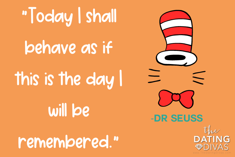 Our 100 Favorite Dr. Seuss Quotes The Dating Divas