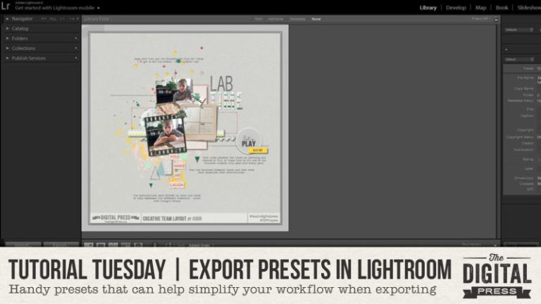 Tutorial Tuesday Creating Export Presets in Lightroom The Digital Press