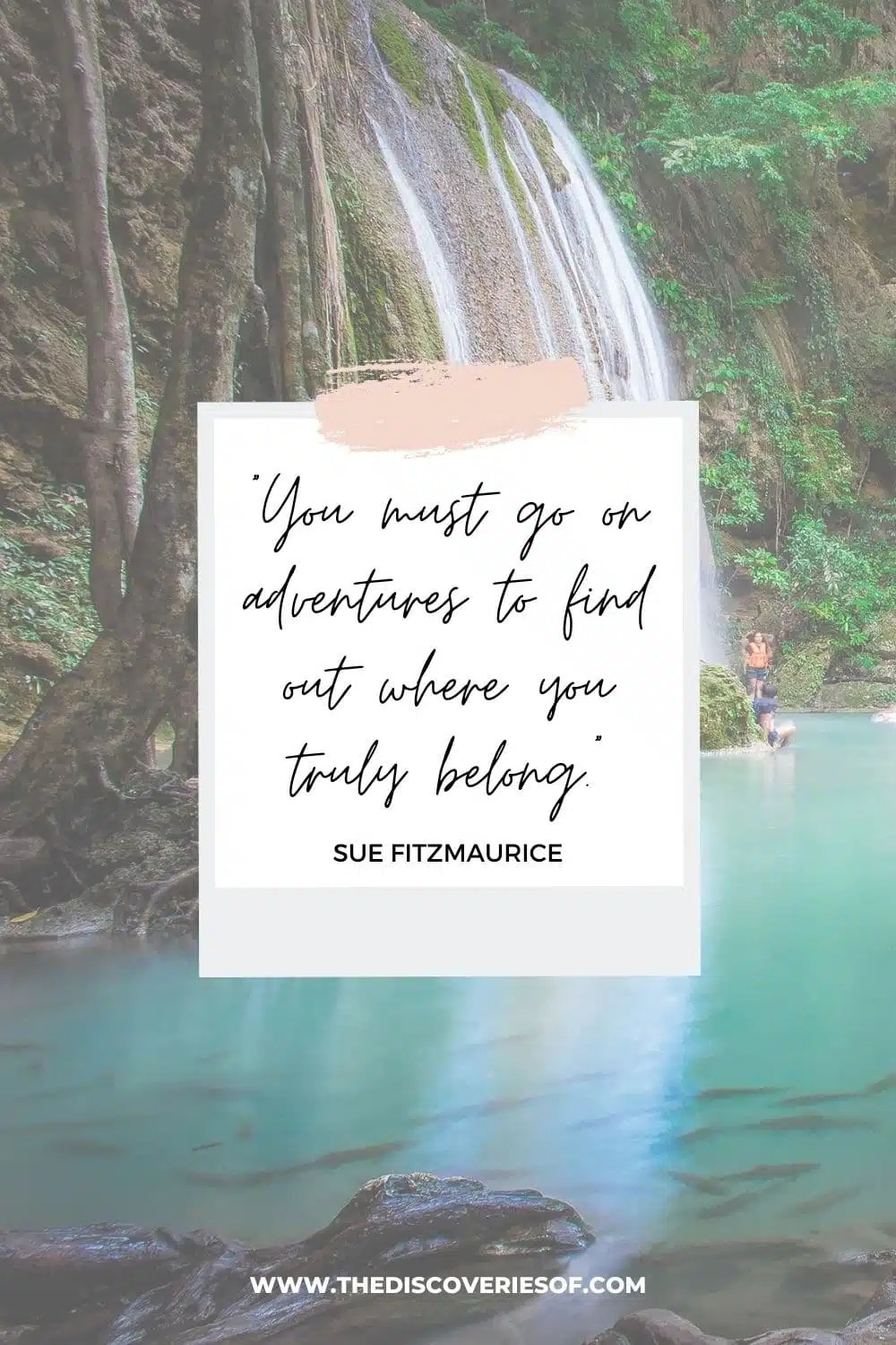 73 Adventure Quotes To Fuel Your Wanderlust The Discoveries Of