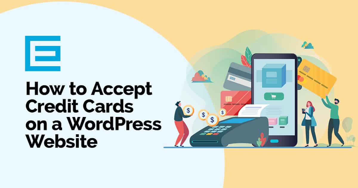 How to Accept Credit Card Payments on a WordPress Website TheeDigital