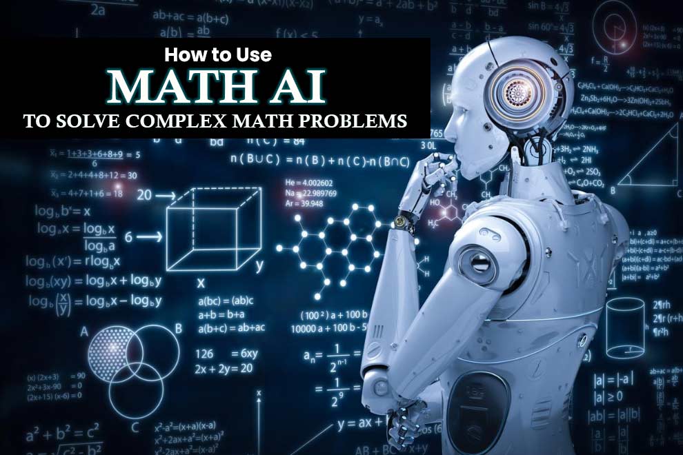 How to Use Math AI to Solve Complex Math Problems