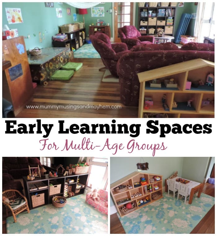 How to create early learning spaces for multiage groups.