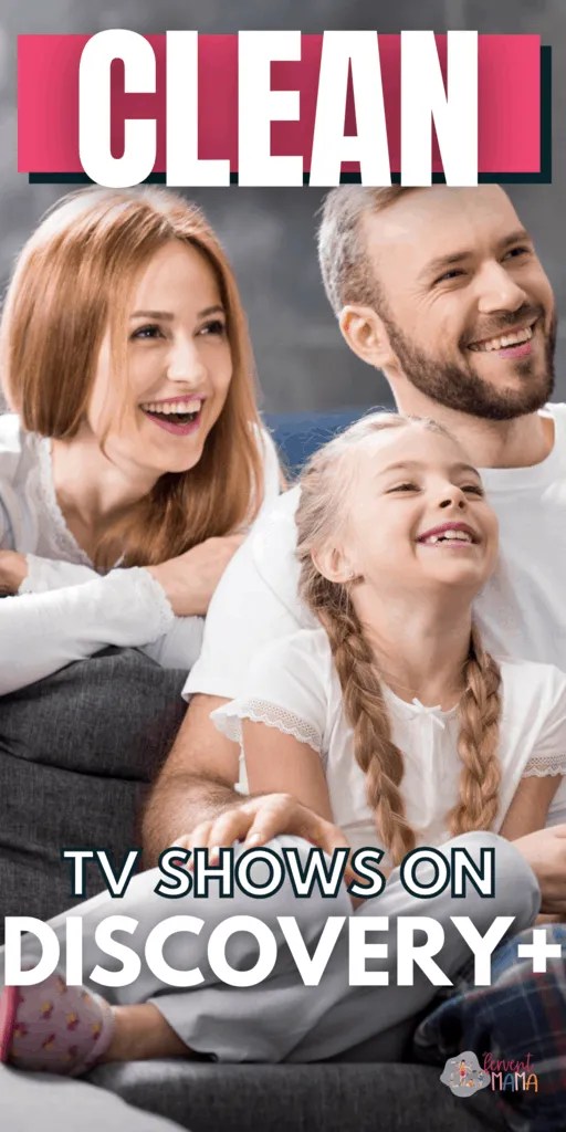 Clean TV Shows on the Discovery Plus App The Fervent Mama