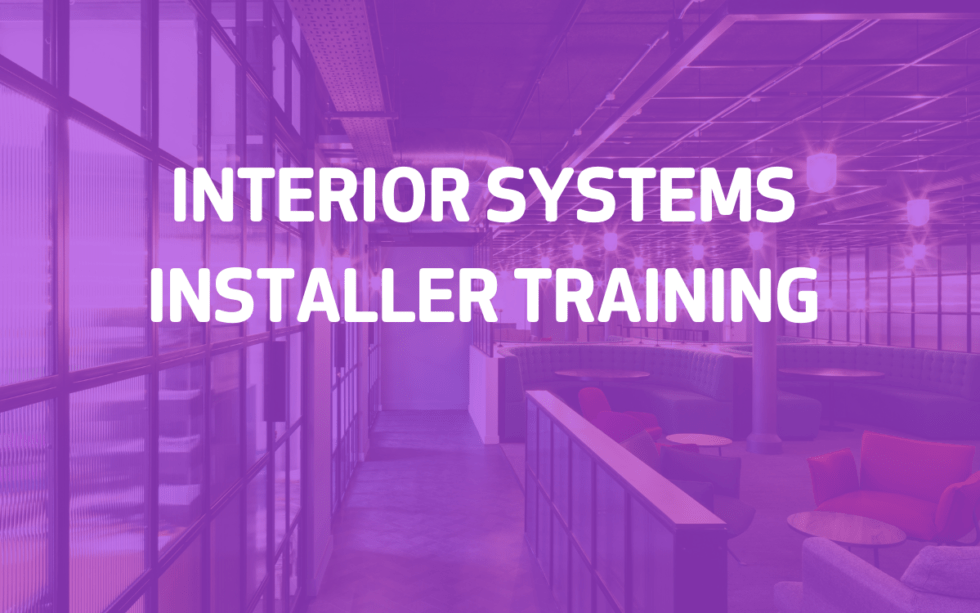 Places available on Interior Systems Installer Training course FIS