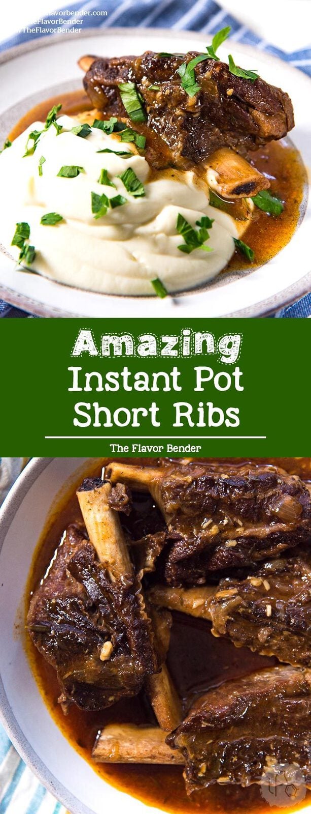 How to make the Best Instant Pot Short Ribs The Flavor Bender