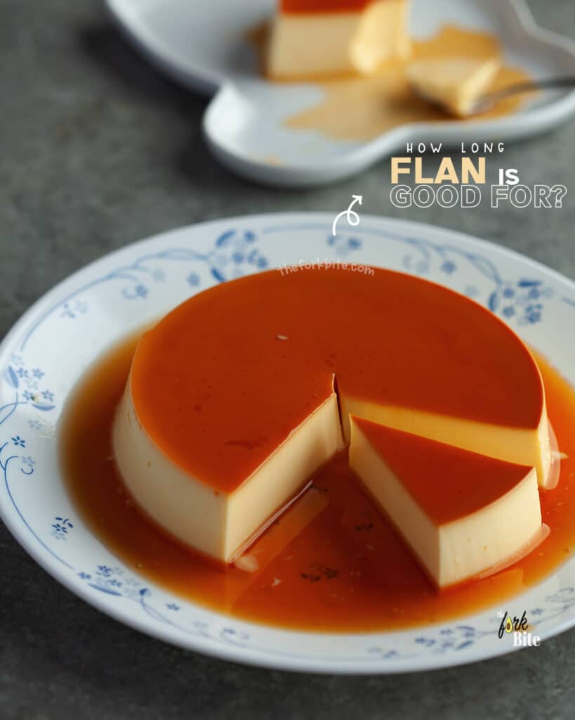 How Long Flan is Good For? The Fork Bite