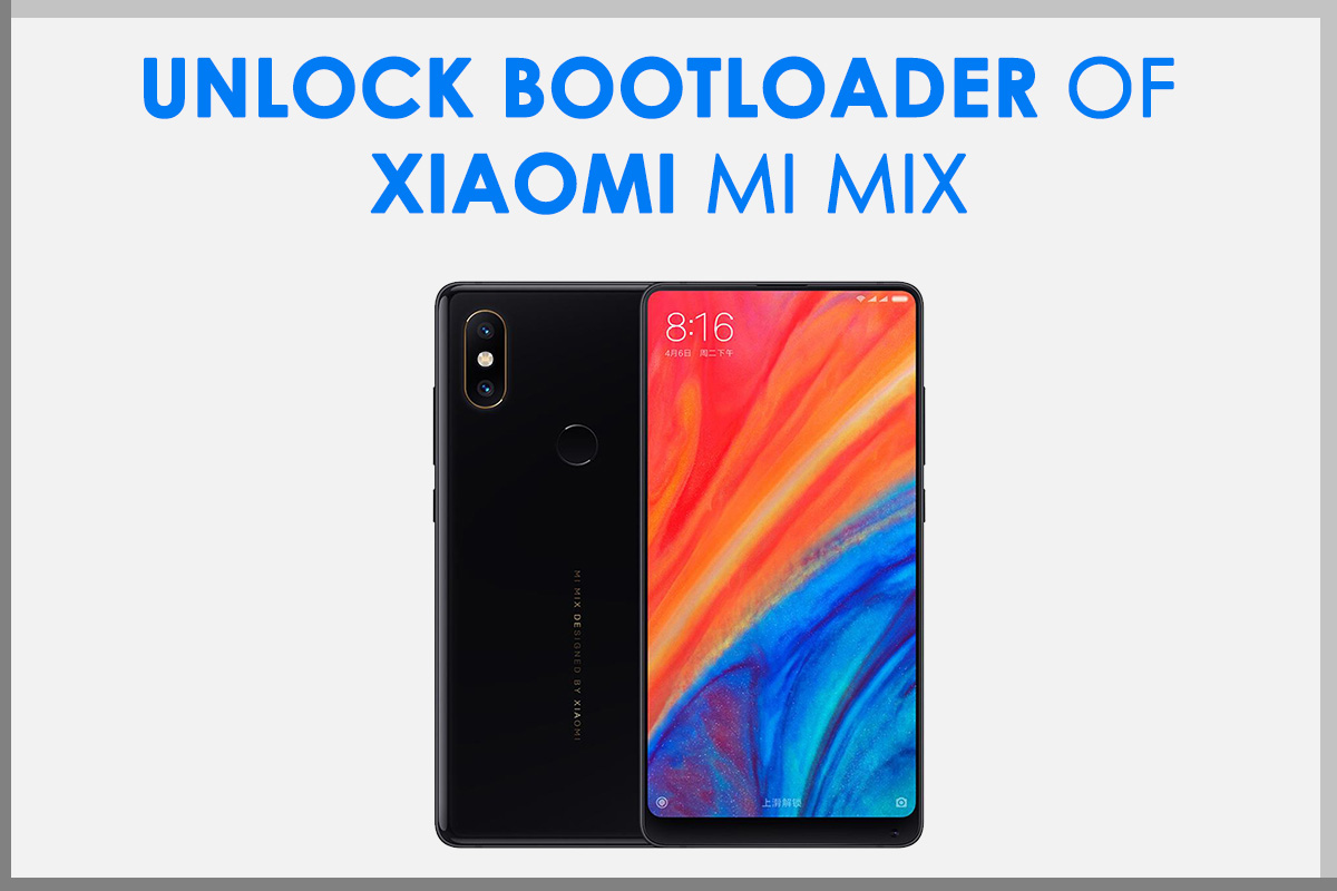 Unlock Bootloader of Xiaomi Mi MIX using Mi Flash Tool (2019)