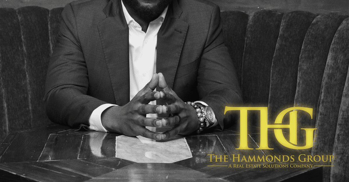 The Hammonds Group You’re OneStop Shop For All Things Real Estate in