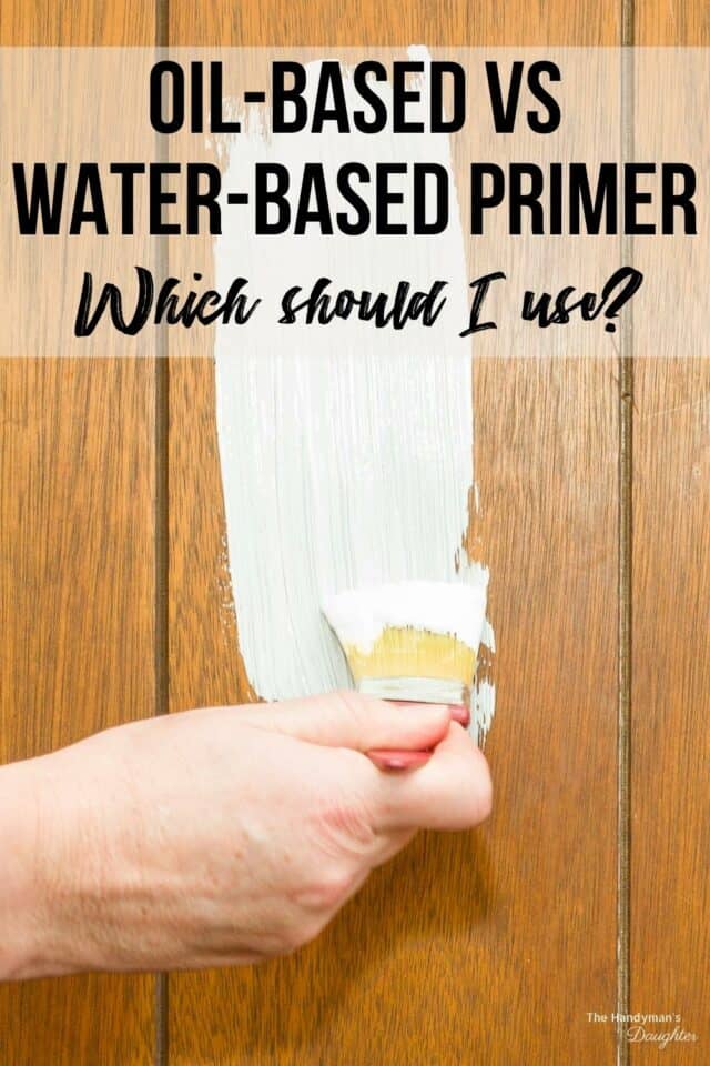 Oilbased Primer vs Waterbased Primer The Handyman's Daughter