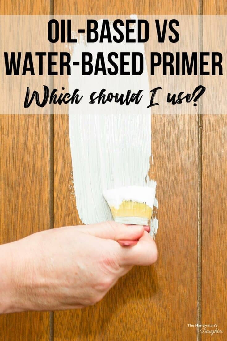 Oilbased Primer vs Waterbased Primer The Handyman's Daughter