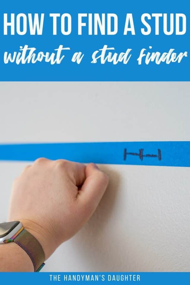How to Find a Stud Without a Stud Finder The Handyman's Daughter
