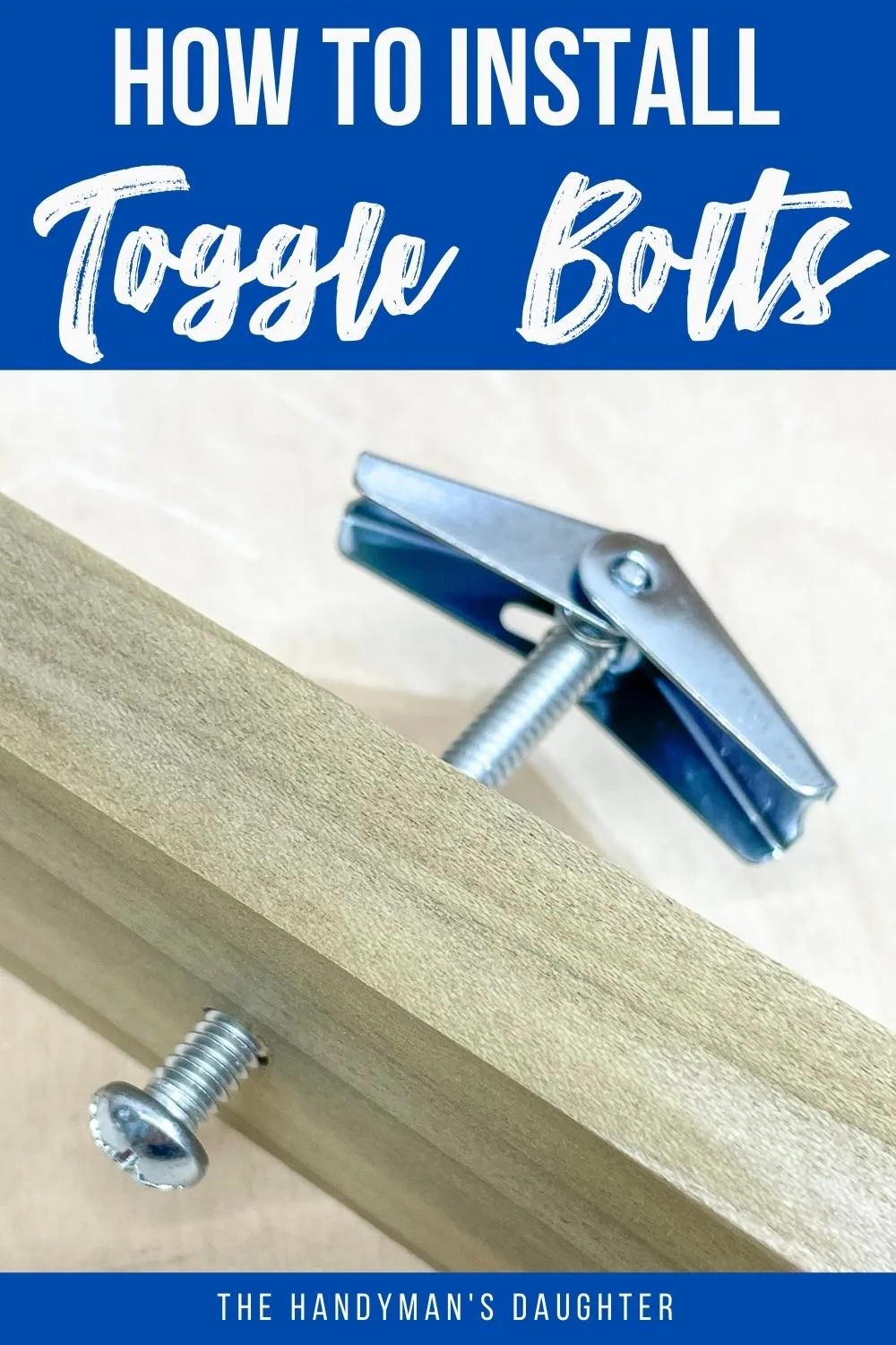 How to Use Toggle Bolts [StepbyStep] The Handyman's Daughter