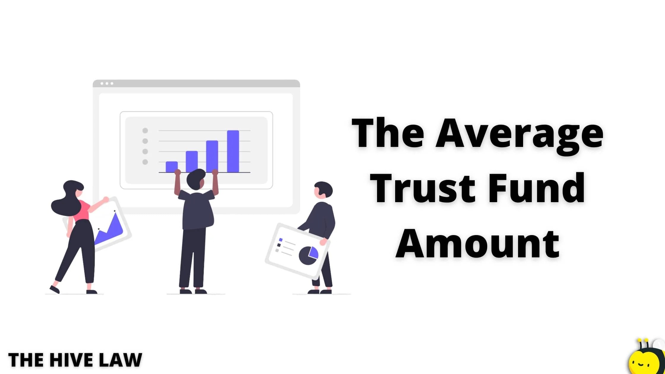 The Average Trust Fund Amount (How Do You Compare?) The Hive Law