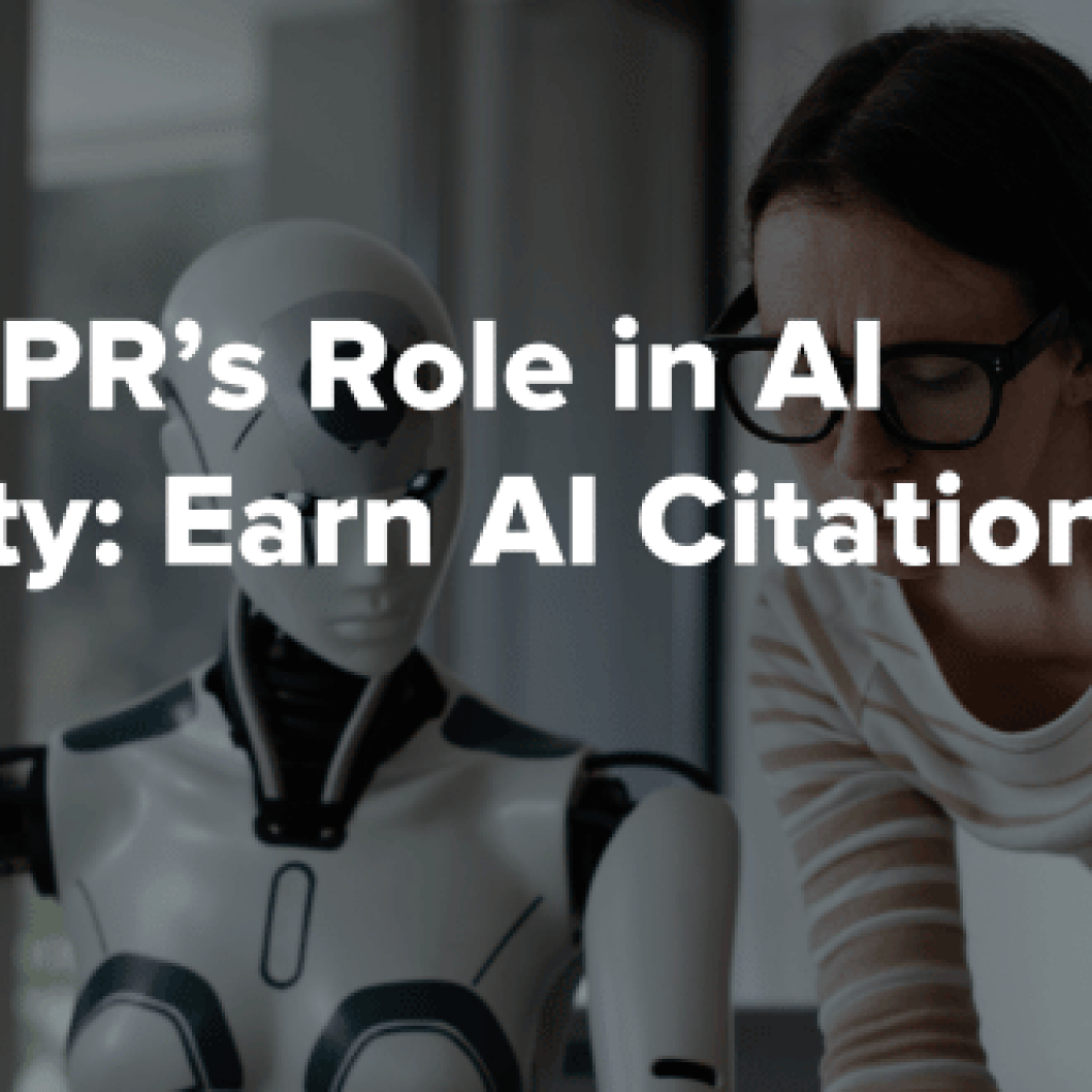 Digital PR’s Role in AI Visibility: Earn AI Citations