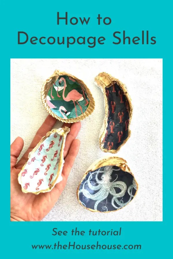 How to Decoupage Shells the House house