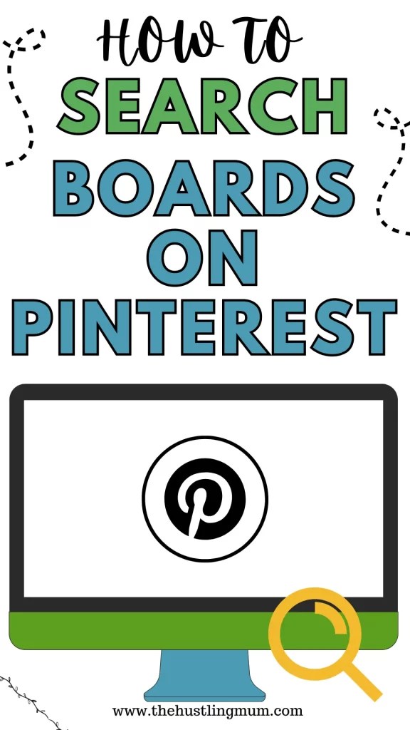 How To Search Boards On Pinterest (Mobile App & Desktop) » The Hustling Mum
