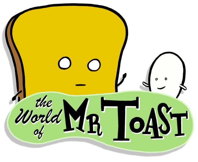 The World of Mr Toast