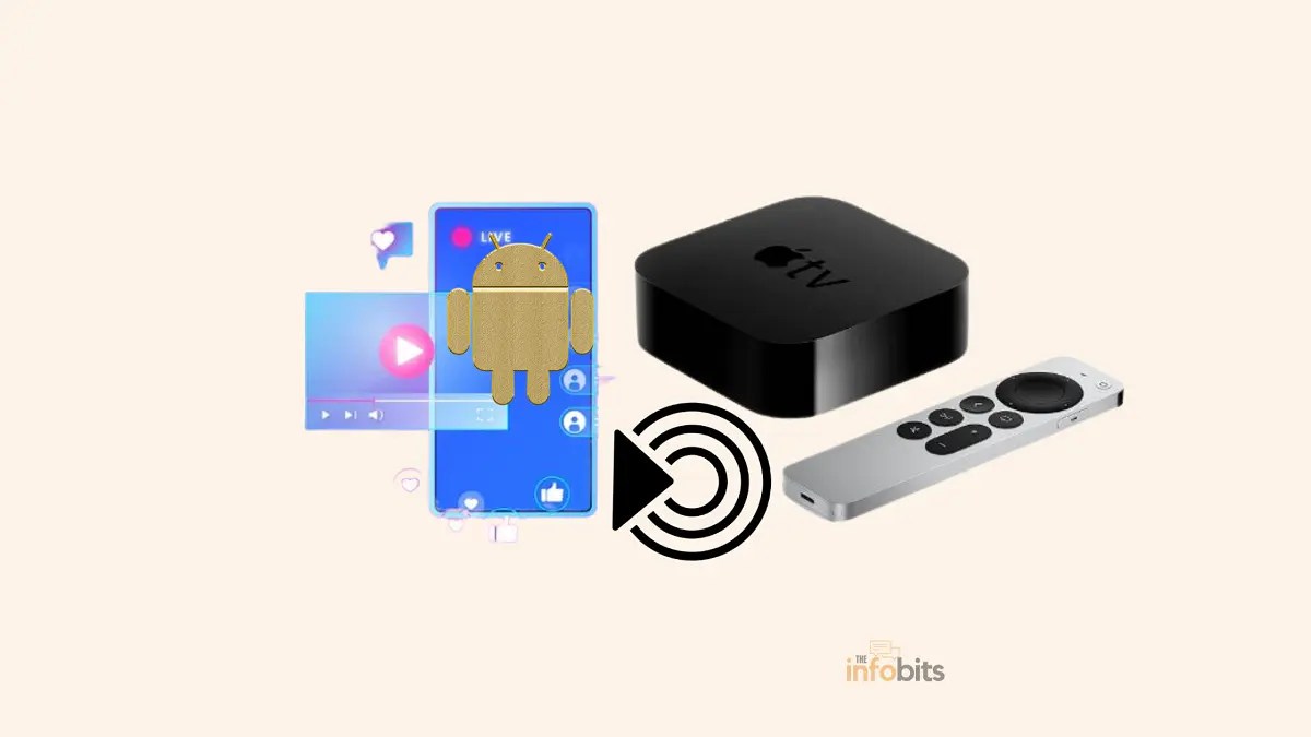8 Easy Apps to Cast Android to Apple TV? The Infobits